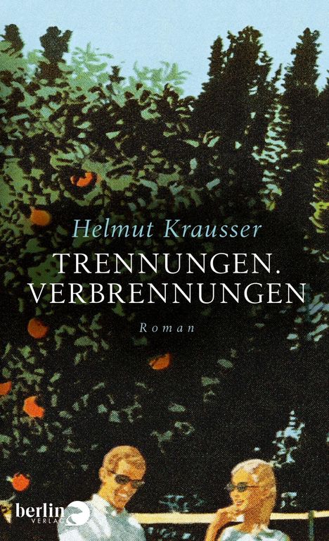 Helmut Krausser: Trennungen. Verbrennungen, Buch