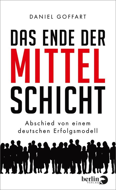 Daniel Goffart: Goffart, D: Ende der Mittelschicht, Buch