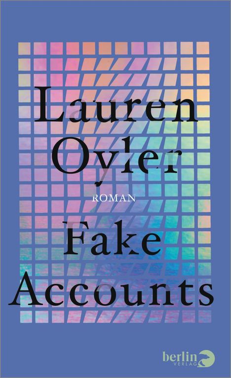 Lauren Oyler: Fake Accounts, Buch