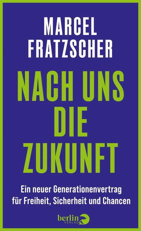 Marcel Fratzscher: Nach uns die Zukunft, Buch