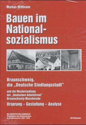 Markus Mittmann: Bauen im Nationalsozialismus, Buch