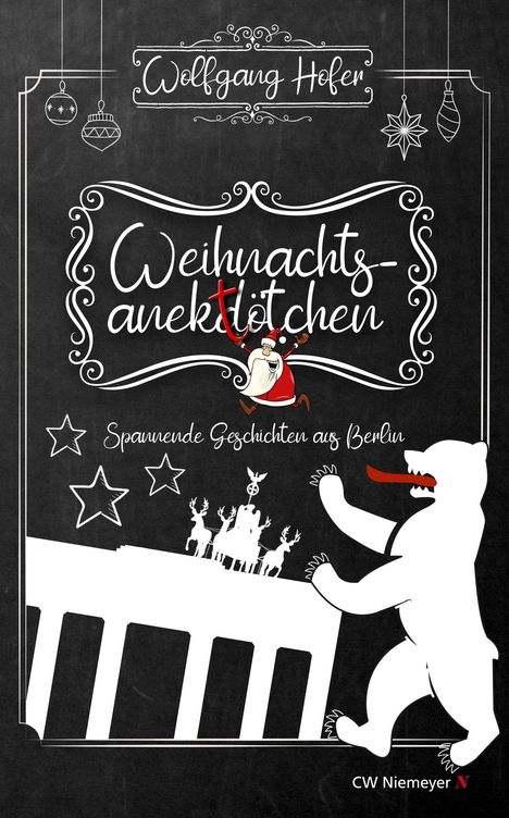 Wolfgang Hofer: Weihnachtsanektötchen - Spannende Geschichten aus Berlin, Buch
