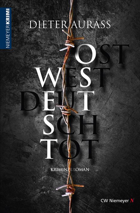 Dieter Aurass: Ost West Deutsch Tot, Buch
