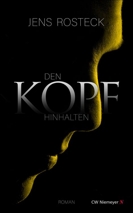 Jens Rosteck: Den Kopf hinhalten, Buch