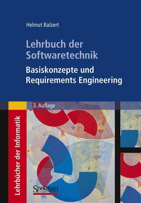 Helmut Balzert: Balzert, H: Lehrbuch der Softwaretechnik: Basiskonzepte und, Buch