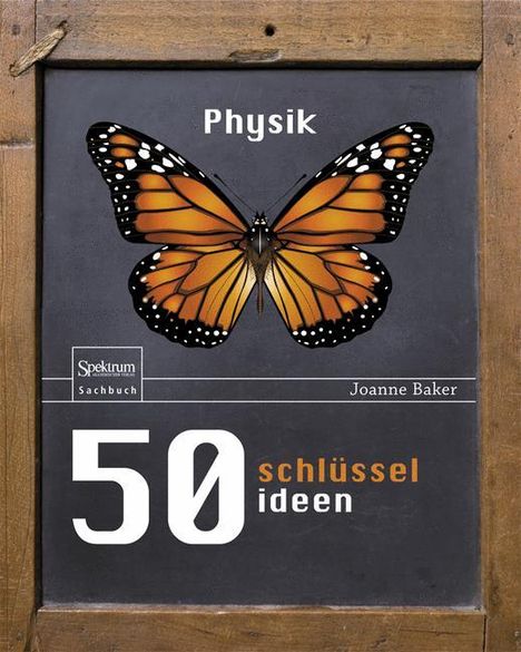 Joanne Baker: 50 Schlüsselideen Physik, Buch