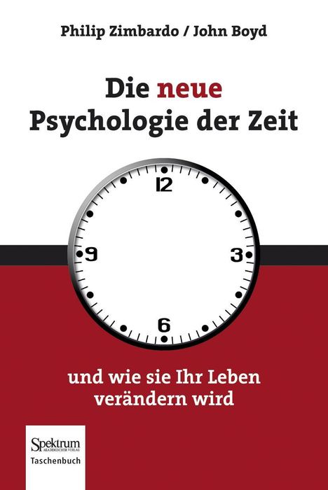 Philip G. Zimbardo: Die neue Psychologie der Zeit, Buch