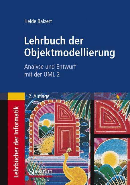 Heide Balzert: Balzert, H: Lehrbuch der Objektmodellierung, Buch