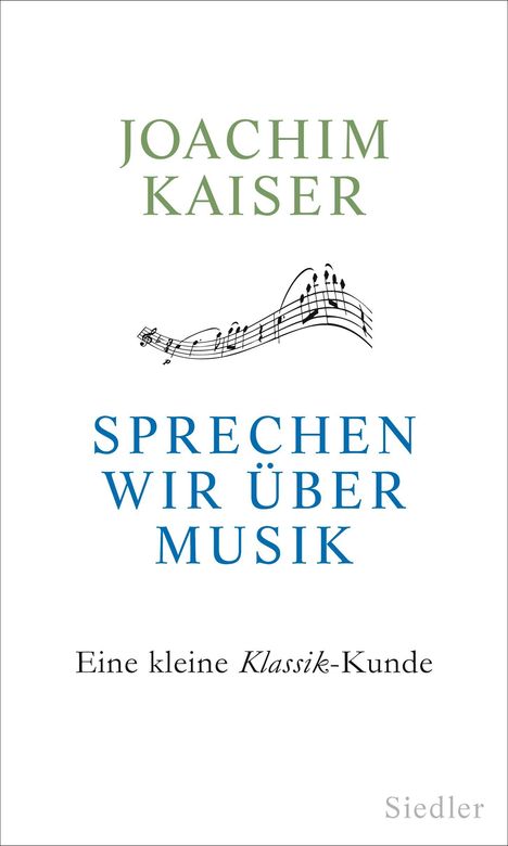 Joachim Kaiser: Sprechen wir über Musik, Buch