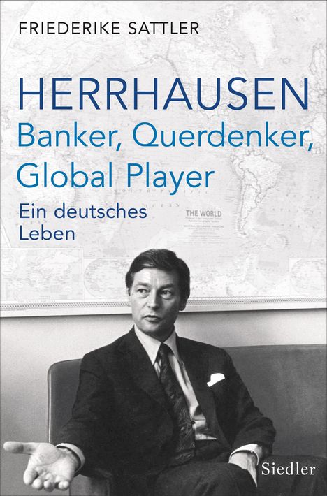 Friederike Sattler: Herrhausen: Banker, Querdenker, Global Player, Buch