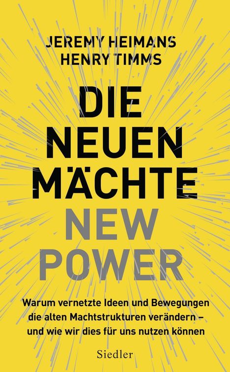 Jeremy Heimans: Heimans, J: Die neuen Mächte - New Power, Buch