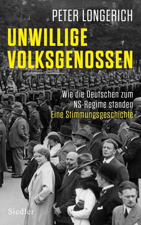 Peter Longerich: Unwillige Volksgenossen, Buch