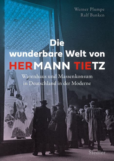 Werner Plumpe: Die wunderbare Welt von HERmann TIEtz, Buch