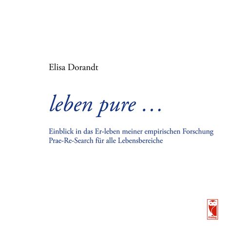 Elisa Dorandt: leben pure ..., Buch