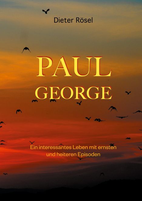 Dieter Rösel: Rösel, D: Paul George, Buch