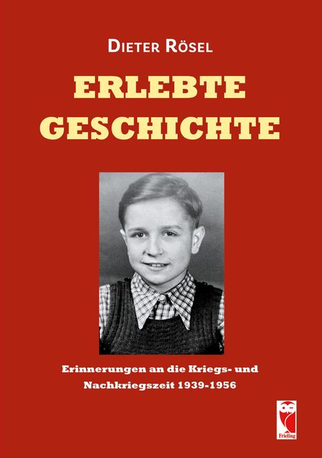 Dieter Rösel: Erlebte Geschichte, Buch