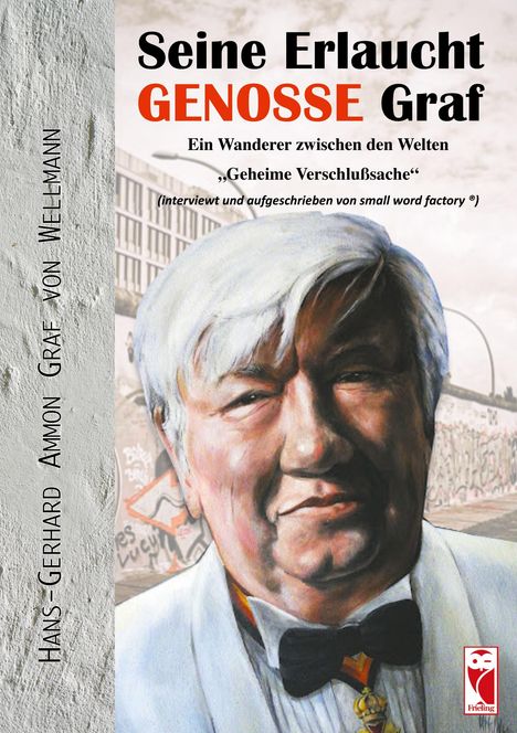 Hans-Gerhard Ammon Graf von Wellmann: Seine Erlaucht, Genosse Graf, Buch
