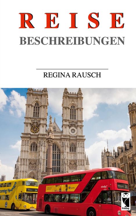 Regina Rausch: Reisebeschreibungen, Buch