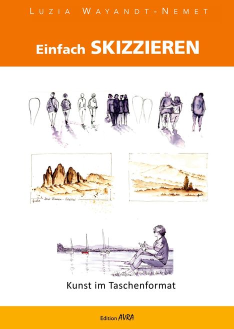 Luzia Wayandt-Nemet: Einfach skizzieren, Buch