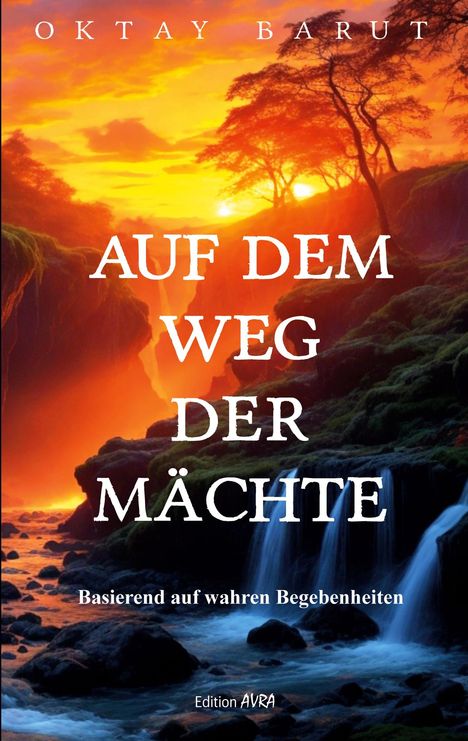 Oktay Barut: Auf dem Weg der Mächte, Buch