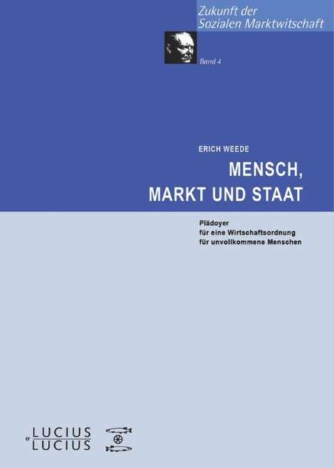 Erich Weede: Mensch, Markt und Staat, Buch