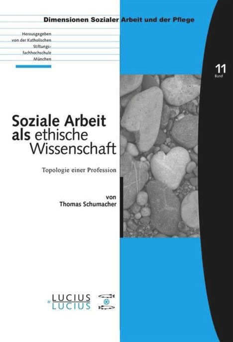 Thomas Schumacher: Soziale Arbeit als ethische Wissenschaft, Buch