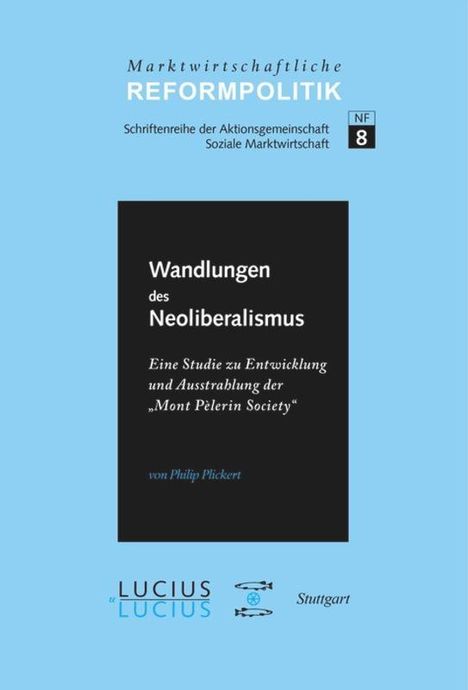 Philip Plickert: ßWandlungen des Neoliberalismus, Buch