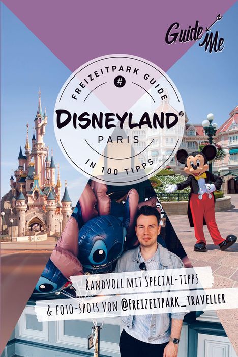 Stefan Andter: GuideMe Reiseführer Disneyland® Paris Freizeitpark Guide, Buch