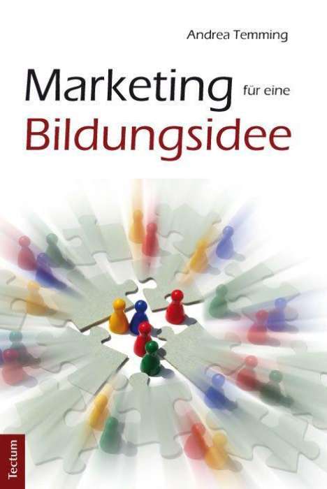 Andrea Temming: Temming, A: Marketing für eine Bildungsidee, Buch