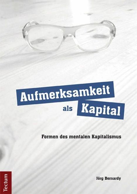 Jörg Bernardy: Aufmerksamkeit als Kapital, Buch