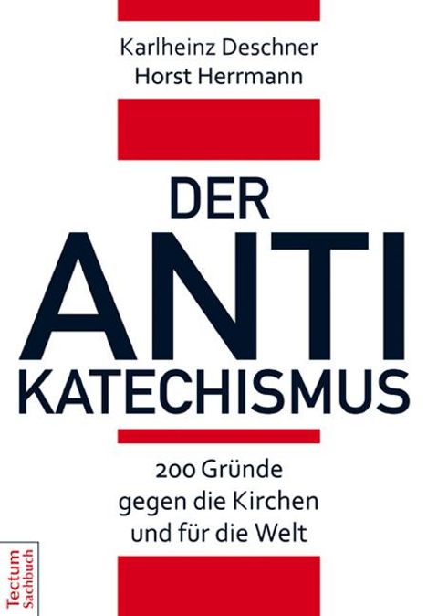 Karlheinz Deschner: Der Antikatechismus, Buch