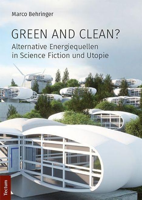Marco Behringer: Green and Clean?, Buch