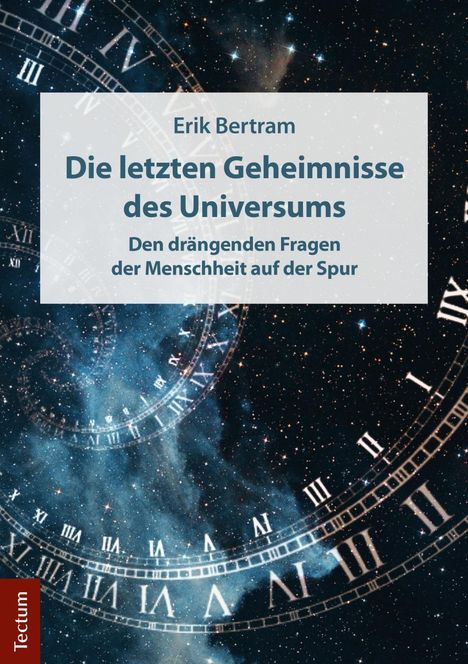 Erik Bertram: Die letzten Geheimnisse des Universums, Buch