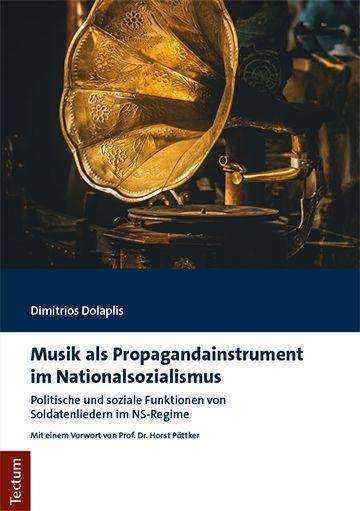 Dimitrios Dolaplis: Dolaplis, D: Musik als Propagandainstrument, Buch