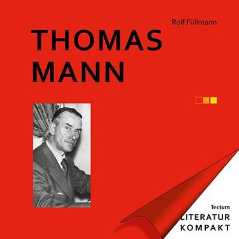Rolf Füllmann: Thomas Mann, Buch