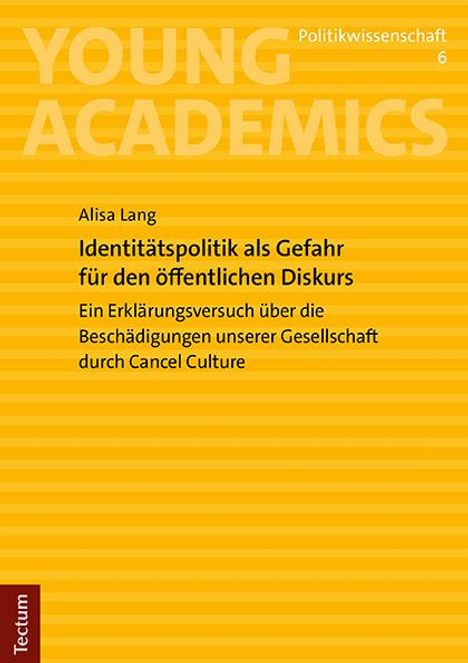 Alisa Lang: Identitätspolitik als Gefahr für den öffentlichen Diskurs, Buch