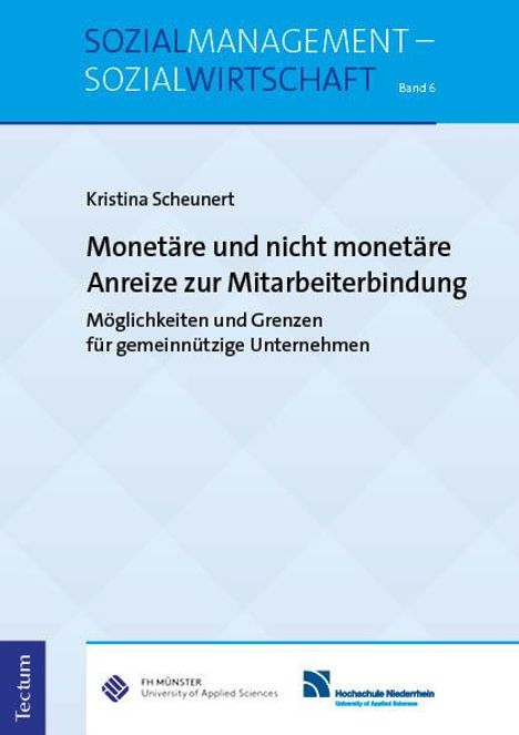 Kristina Scheunert: Monetäre und nicht monetäre Anreize zur Mitarbeiterbindung, Buch