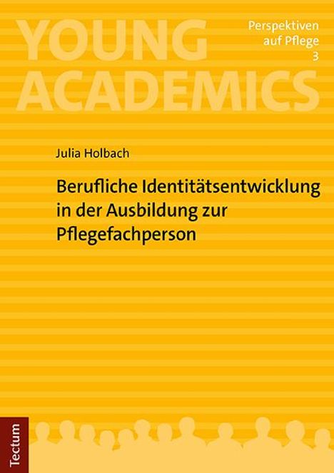 Julia Holbach: Berufliche Identitätsentwicklung in der Ausbildung zur Pflegefachperson, Buch