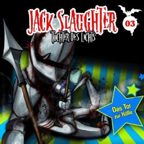 Jack Slaughter - Tochter des Lichts 03: Das Tor zur Hölle, CD