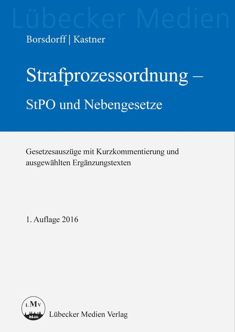 Strafprozessordnung - StPO und Nebengesetze, Buch