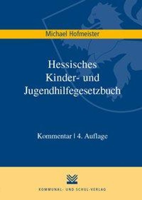 Michael Hofmeister: Hessisches Kinder- und Jugendhilfegesetzbuch, Buch