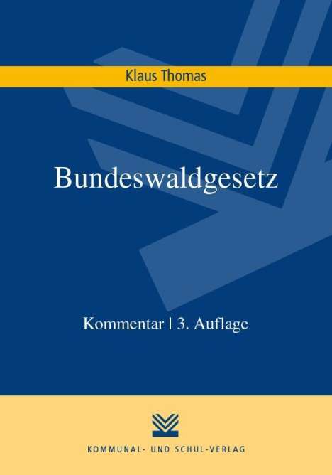Klaus Thomas: Bundeswaldgesetz, Buch