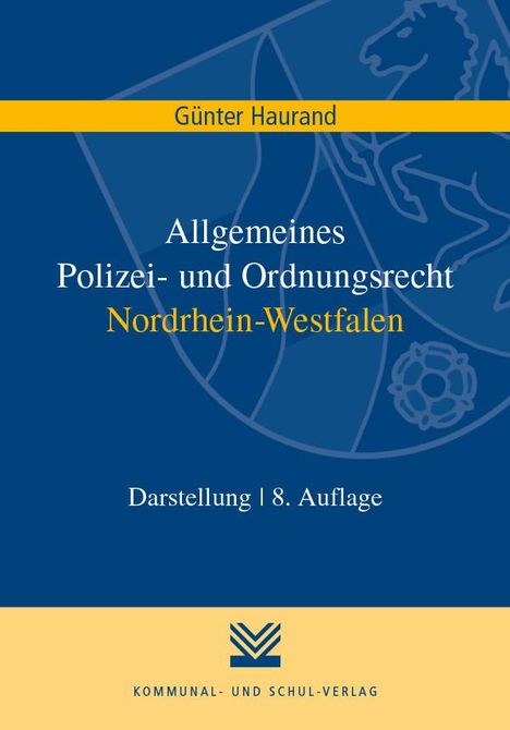 Günter Haurand: Haurand, G: Allgemeines Polizei- und Ordnungsrecht NRW, Buch