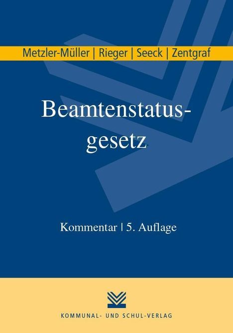 Karin Metzler-Müller: Metzler-Müller, K: Beamtenstatusgesetz, Buch