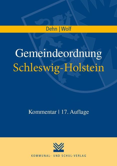 Klaus D Dehn: Dehn, K: Gemeindeordnung Schleswig-Holstein, Buch