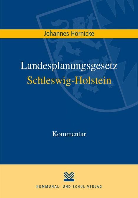 Johannes Hörnicke: Hörnicke, J: Landesplanungsgesetz Schleswig-Holstein, Buch