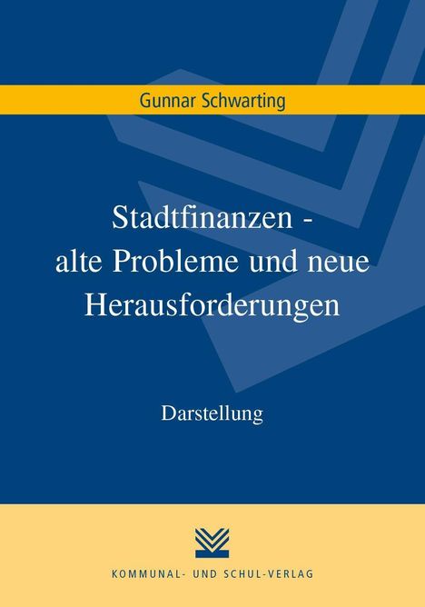 Gunnar Schwarting: Schwarting, G: Stadtfinanzen - alte Probleme, Buch