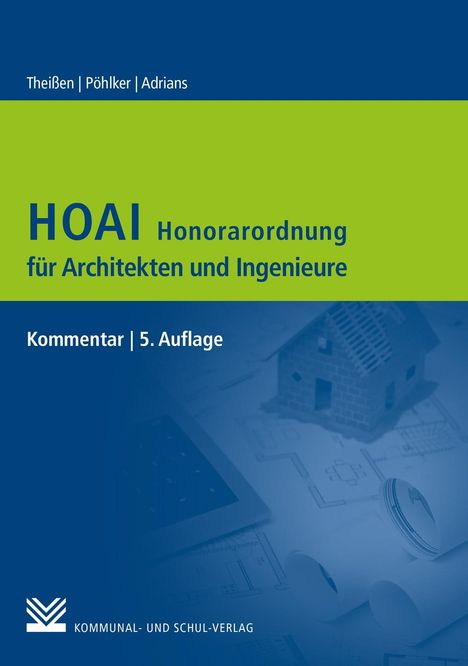 Rolf Theißen: HOAI - Honorarordnung für Architekten und Ingenieure, Buch