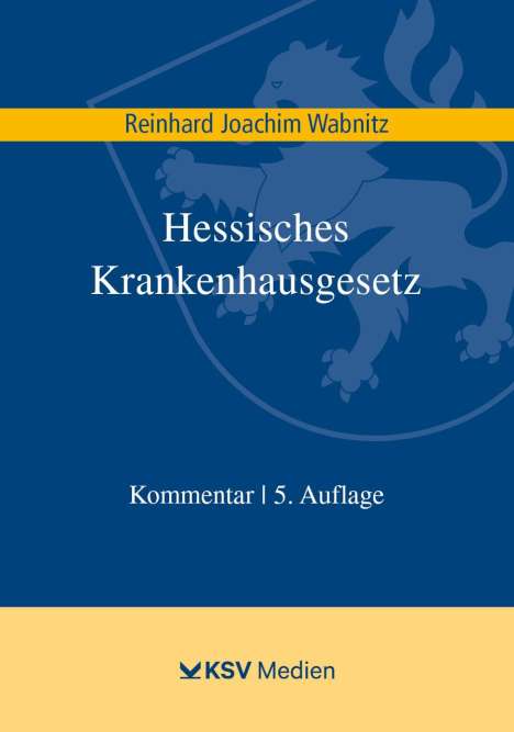 Reinhard J Wabnitz: Hessisches Krankenhausgesetz, Buch