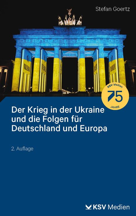 Stefan Goertz: Der Krieg in der Ukraine und die Folgen für Deutschland und Europa, Buch